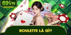 Roulette là gì? Cách chơi chuẩn quy định bạn nên biết